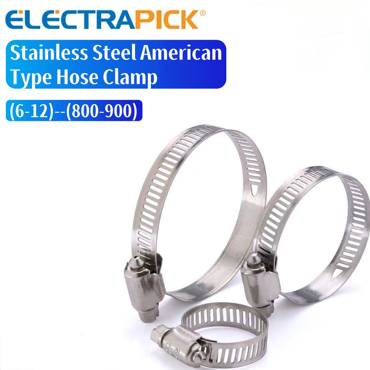 ELECTRAPICK Stainless Steel American Type Hose Clamp