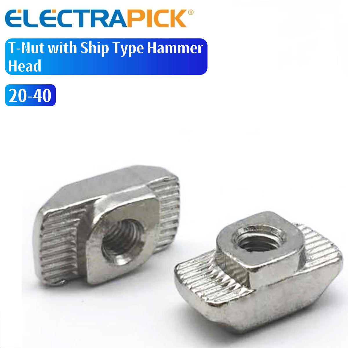 ELECTRAPICK T-Nut with Ship Type Hammer Head